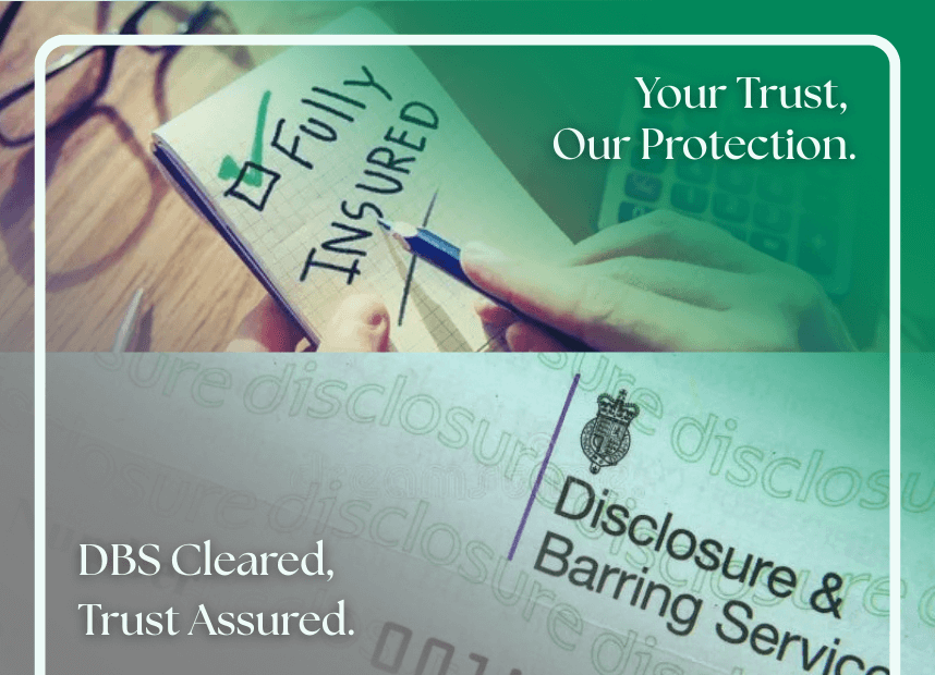 Device Upgrade Glasses on Laptop pictures of a notepad with the words Fully Insured written on the top half of the image. on the bottom half an image of a DBS certificate with the caption DBS cleared, Trust Assured