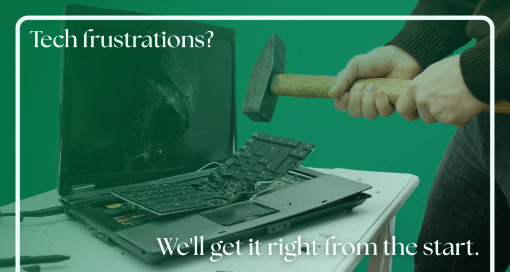 Tech Frustrations